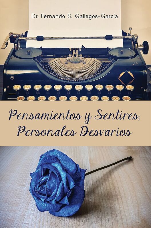 Pensamientos y Sentires, Personales Desvarios