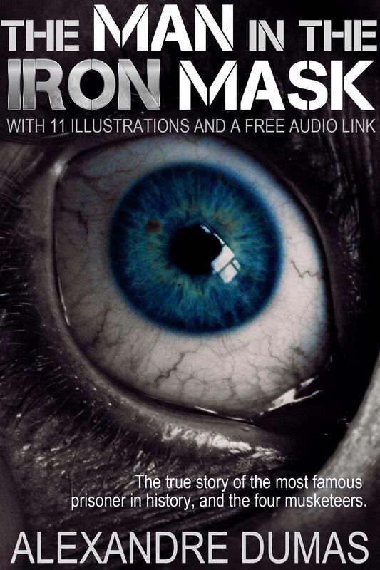 The Man in the Iron Mask: With 11 Illustrations and a Free Audio Link.