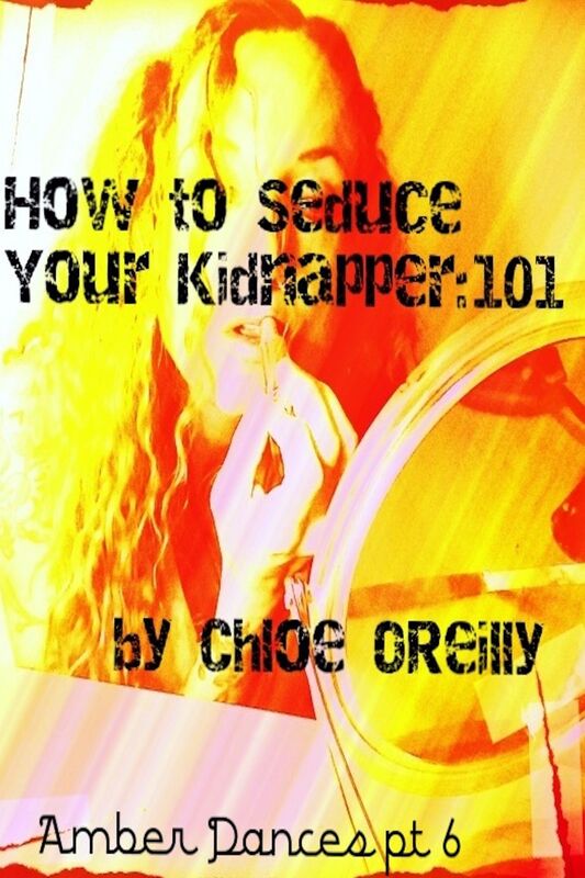How to Seduce Your Kidnapper