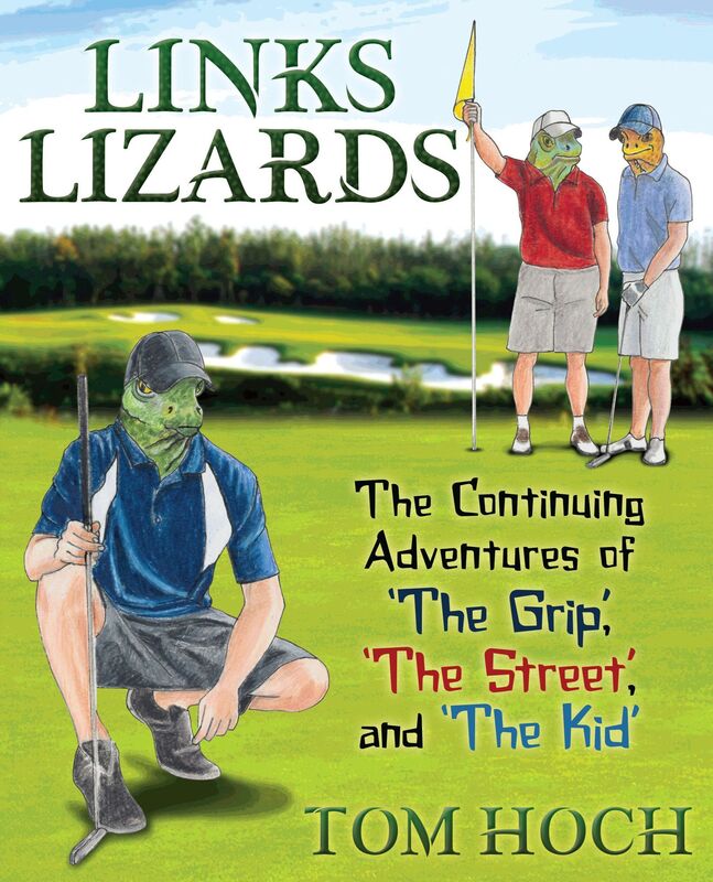 Links Lizards: The Continuing Adventures of 'The Grip,' 'The Street,' and The Kid