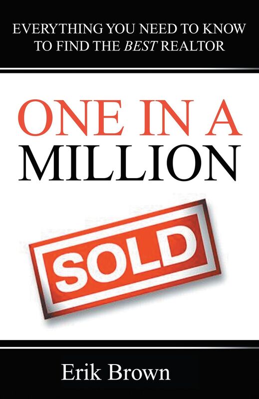One in a Million: Everything You Need to Know to Find the Best Realtor