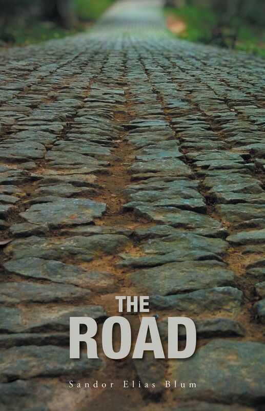 The Road: A Collection of Poetry about Love, Loss, Faith and the World We Need to Repair