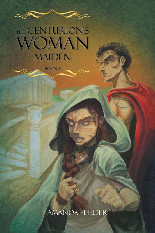 The Centurion's Woman: Maiden