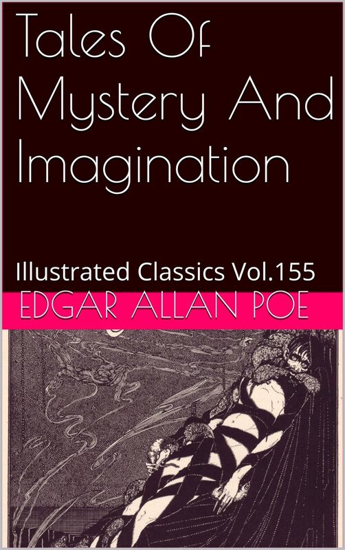TALES OF MYSTERY AND IMAGINATION By EDGAR ALLAN POE
