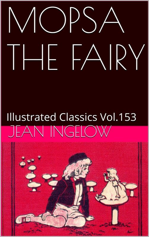 MOPSA THE FAIRY BY JEAN INGELOW
