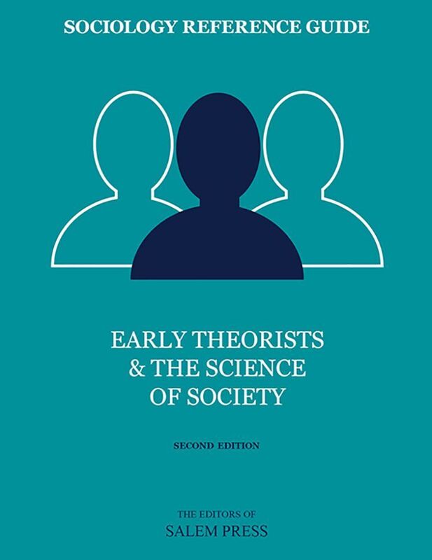Sociology Reference Guide: Early Theorists & the Science of Society