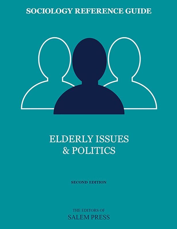 Sociology Reference Guide: Elderly Issues & Politics