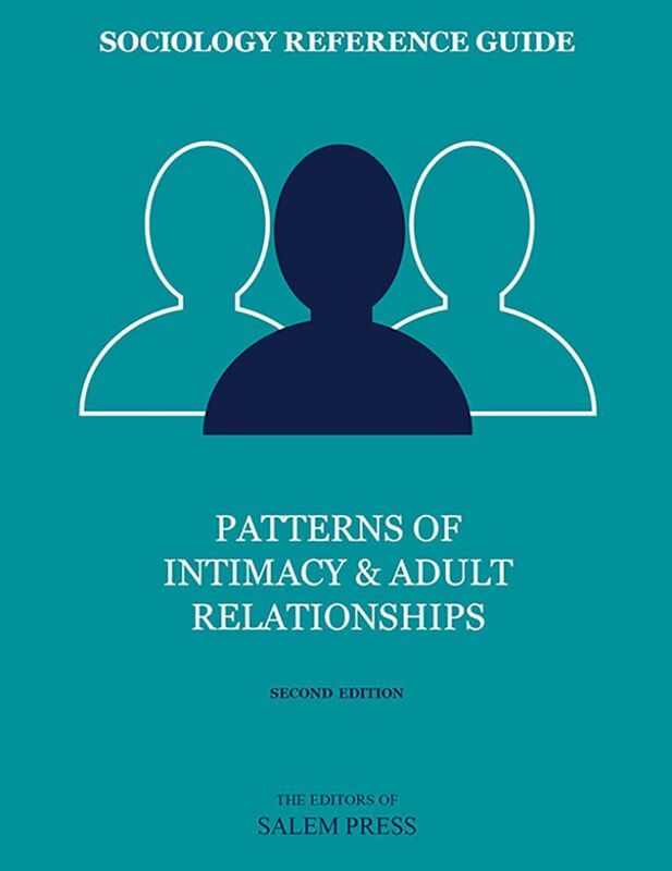 Sociology Reference Guide: Patterns of Intimacy & Adult Relationships