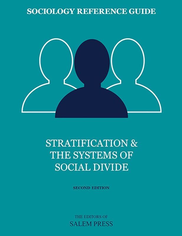 Sociology Reference Guide: Stratification & the Systems of Social Divide