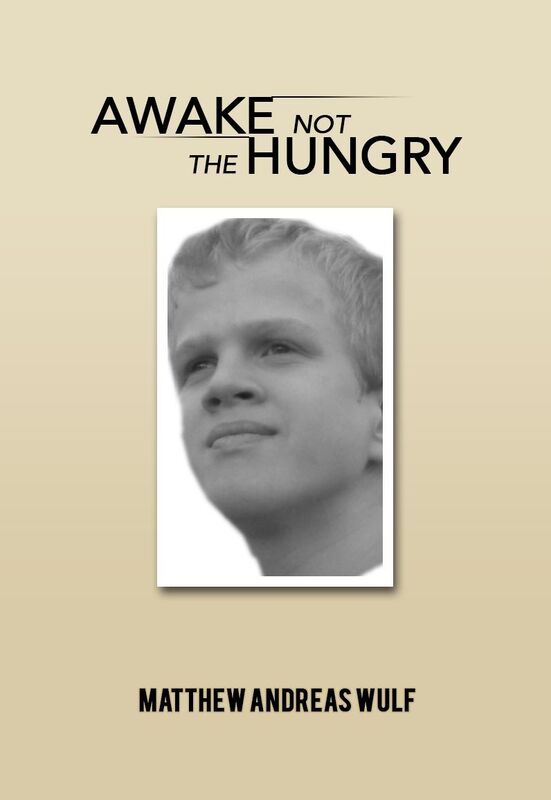Awake Not The Hungry