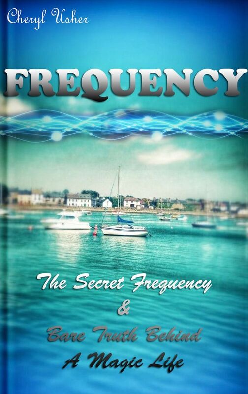 Frequency: The Secret Frequency & Bare Truth Behind a Magic Life