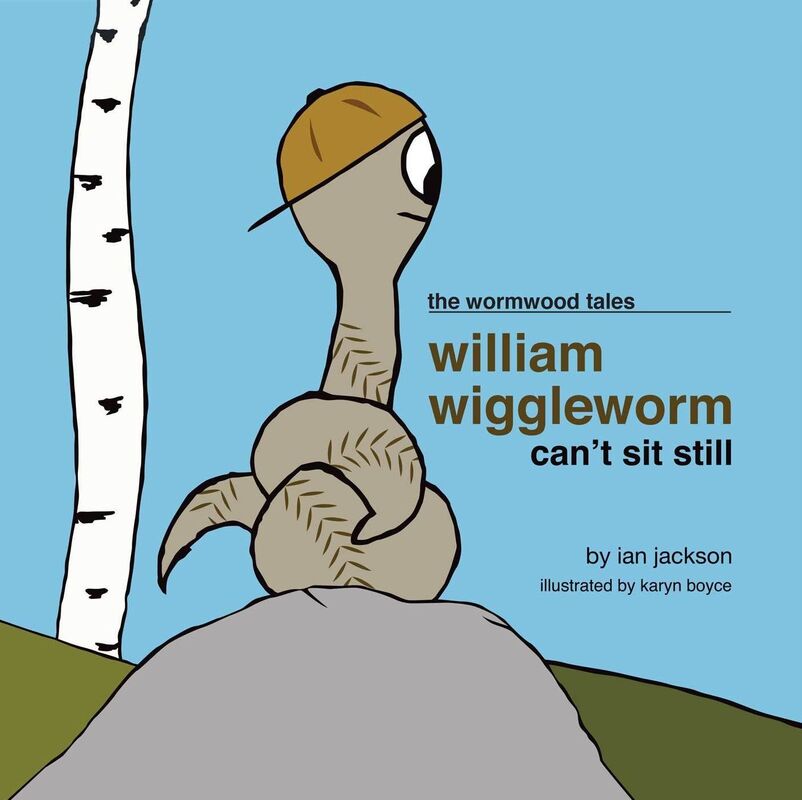William Wiggleworm Can't Sit Still