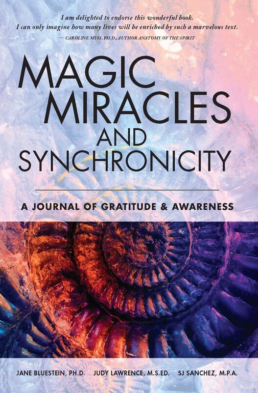 Magic, Miracles and Synchronicity: A Journal of Awareness and Gratitude