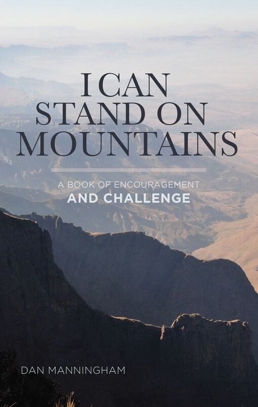 I Can Stand on Mountains: A Book of Encouragement and Challenge
