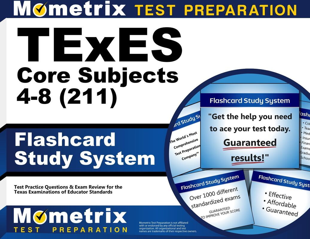 TExES Core Subjects 4-8 (211) Flashcard Study System: TExES Test Practice Questions & Review for the Texas Examinations of Educator Standards