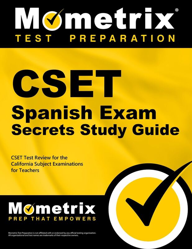 CSET Spanish Exam Secrets Study Guide: CSET Test Review for the California Subject Examinations for Teachers