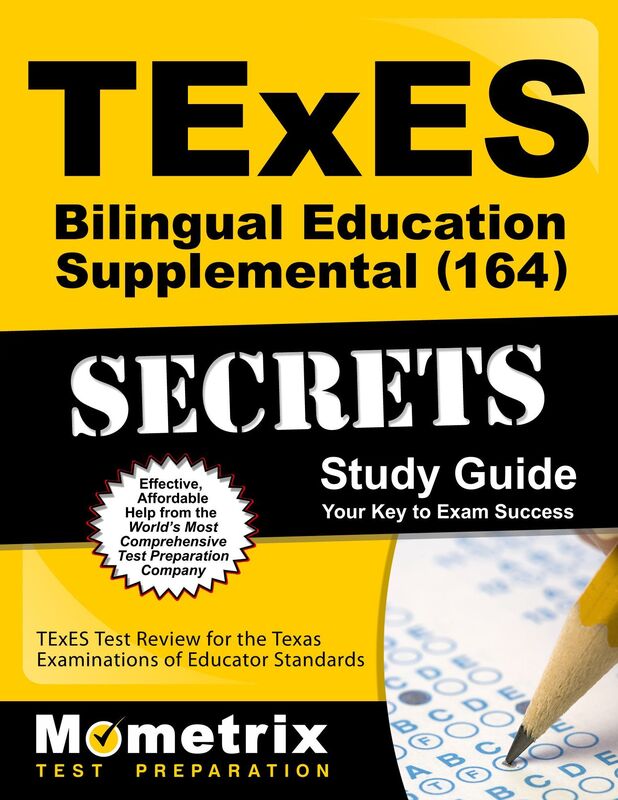 TExES Bilingual Education Supplemental (164) Secrets Study Guide: TExES Test Review for the Texas Examinations of Educator Standards