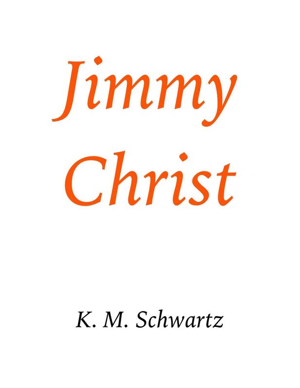 Jimmy Christ: Part the First