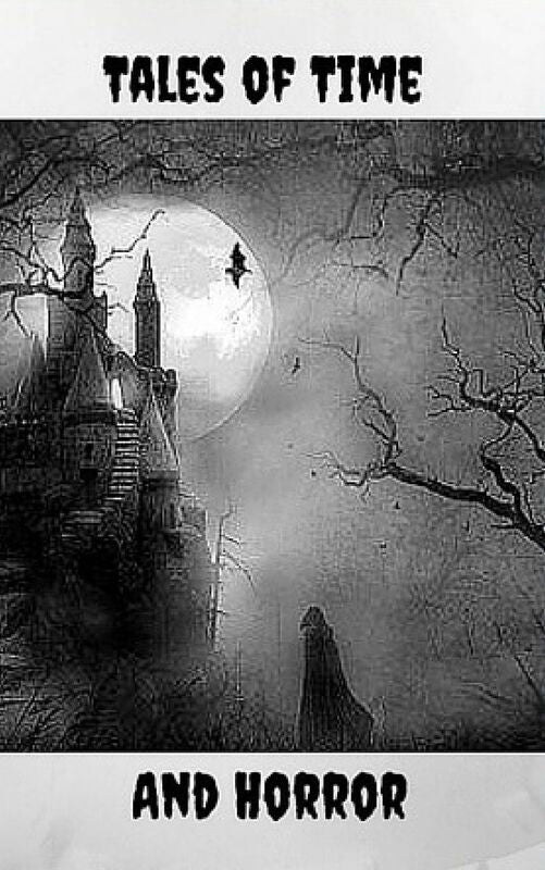 Tales of Time and Horror