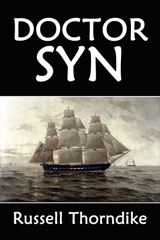 Doctor Syn: A Smuggler Tale of the Romney Marsh