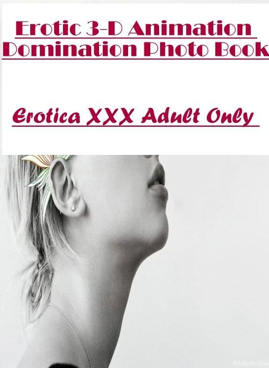 Breast: Erotica XXX Adult Only Erotic 3-D Animation Domination Photo Book ( Erotic Photography, Erotic Stories, Nude Photos, Naked , Lesbian, She-male, Gay, Fetish, Bondage, Sex, Erotica, Hentai, Blow Job, Three-sum , XXX)