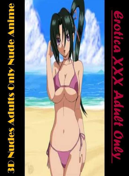 Bondage: Erotica XXX Adult Only 3D Nudes Adults Only Nude Anime ( Erotic Photography, Erotic Stories, Nude Photos, Naked , Lesbian, She-male, Gay, Fetish, Bondage, Sex, Erotica, Hentai, Blow Job, Three-sum , XXX)