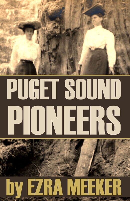 Puget Sound Pioneers (Expanded, Annotated)