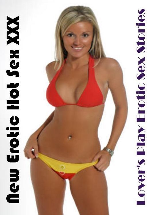XXX: New Erotic Hot Sex XXX Lover's Play Erotic Sex Stories ( Erotic Photography, Erotic Stories, Nude Photos, Naked , Lesbian, She-male, Gay, Fetish, Bondage, Sex, Erotica, Hentai, Blow Job, Three-sum , XXX)