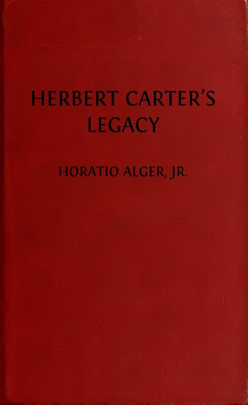 Herbert Carter's Legacy or The Inventor's Son (Illustrated Edition)