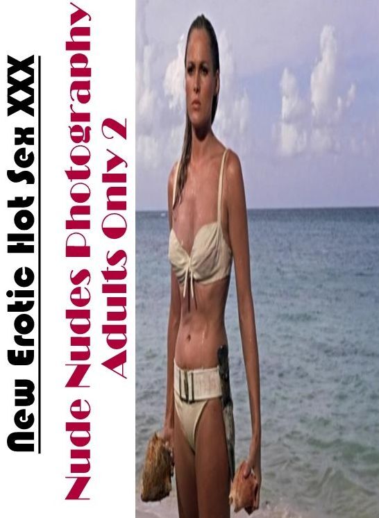 Erotic Stories: New Erotic Hot Sex XXX Nude Nudes Photography Adults Only 2 ( Erotic Photography, Erotic Stories, Nude Photos, Naked , Lesbian, She-male, Gay, Fetish, Bondage, Sex, Erotica, Hentai, Blow Job, Three-sum , XXX)