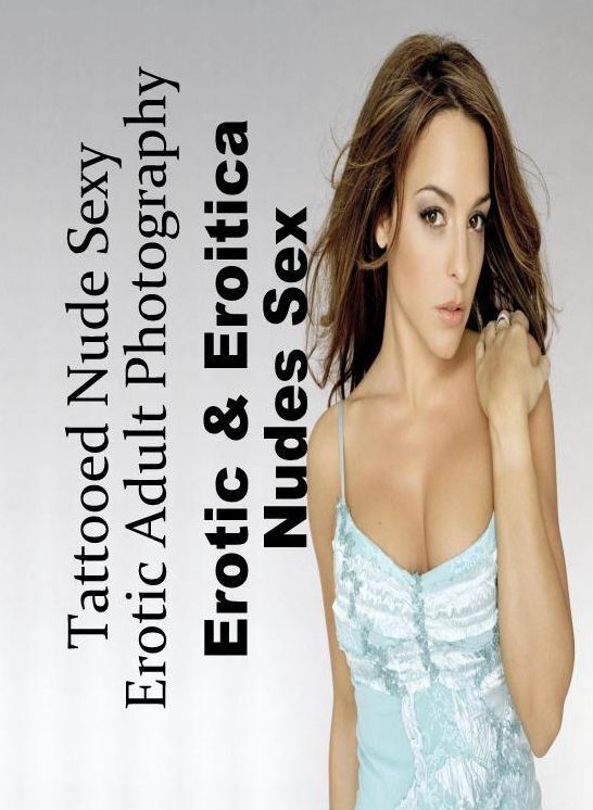 Erotic Photography: Erotic & Eroitica Nudes Sex Tattooed Nude Sexy Erotic Adult Photography ( Erotic Photography, Erotic Stories, Nude Photos, Naked , Lesbian, She-male, Gay, Fetish, Bondage, Sex, Erotica, Hentai, Blow Job, Three-sum , XXX)