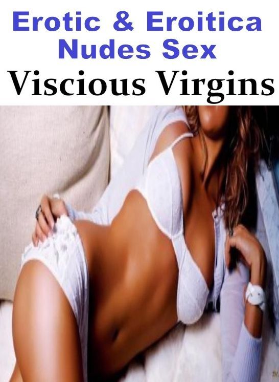 Blow Job: Erotic & Eroitica Nudes Sex Viscious Virgins ( Erotic Photography, Erotic Stories, Nude Photos, Naked , Lesbian, She-male, Gay, Fetish, Bondage, Sex, Erotica, Hentai, Blow Job, Three-sum , XXX)