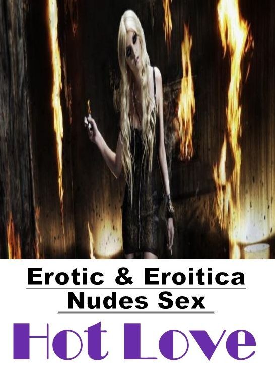 Erotic Photography: Erotic & Eroitica Nudes Sex Hot Love ( Erotic Photography, Erotic Stories, Nude Photos, Naked , Lesbian, She-male, Gay, Fetish, Bondage, Sex, Erotica, Hentai, Blow Job, Three-sum , XXX)