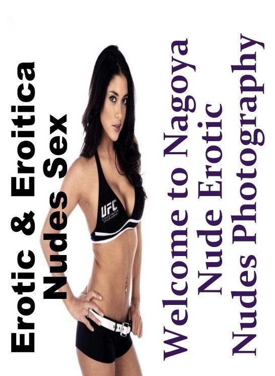 Sex: Erotic & Eroitica Nudes Sex Welcome to Nagoya Nude Erotic Nudes Photography ( Erotic Photography, Erotic Stories, Nude Photos, Naked , Lesbian, She-male, Gay, Fetish, Bondage, Sex, Erotica, Hentai, Blow Job, Three-sum , XXX)
