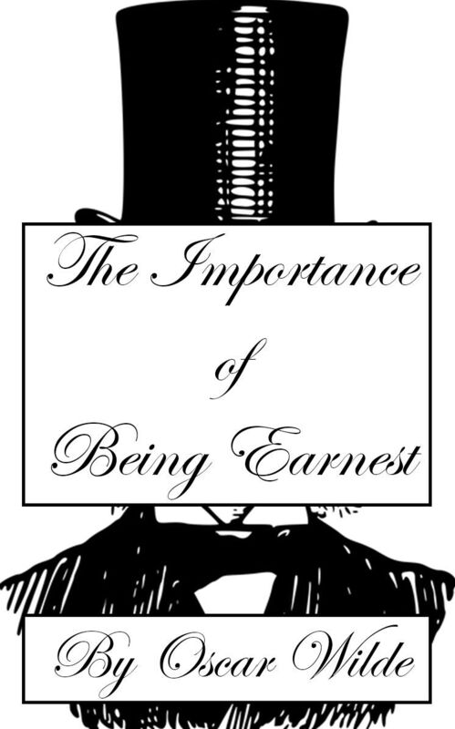 The Importance of Being Earnest