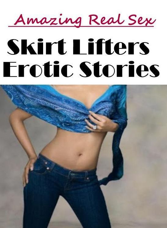 Domination: Amazing Real Sex Skirt Lifters Erotic Stories ( Erotic Photography, Erotic Stories, Nude Photos, Naked , Lesbian, She-male, Gay, Fetish, Bondage, Sex, Erotica, Hentai, Blow Job, Three-sum , XXX)