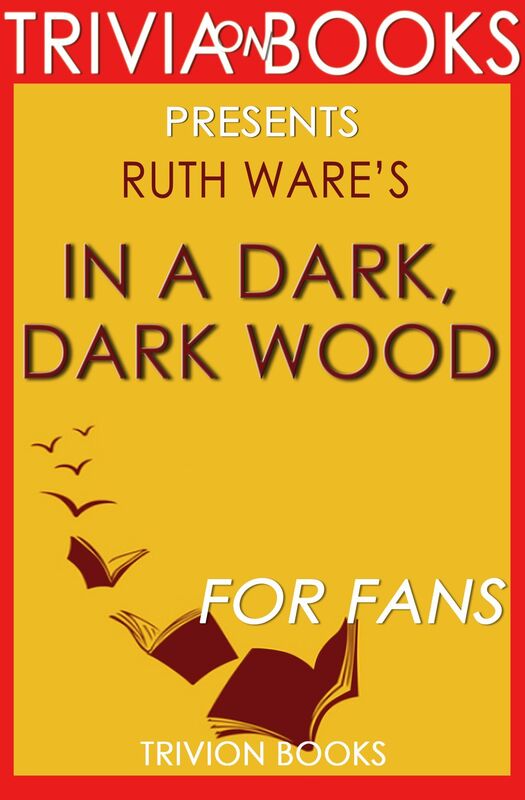 Trivia-On-Books In a Dark, Dark Wood by Ruth Ware