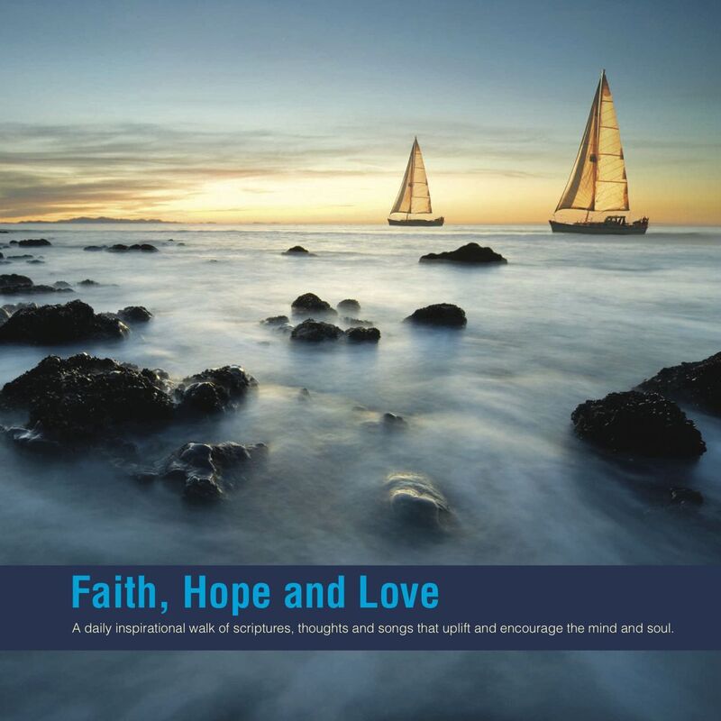 Faith, Hope and Love
