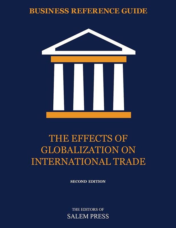 Business Reference Guide: The Effects of Globalization on International Trade