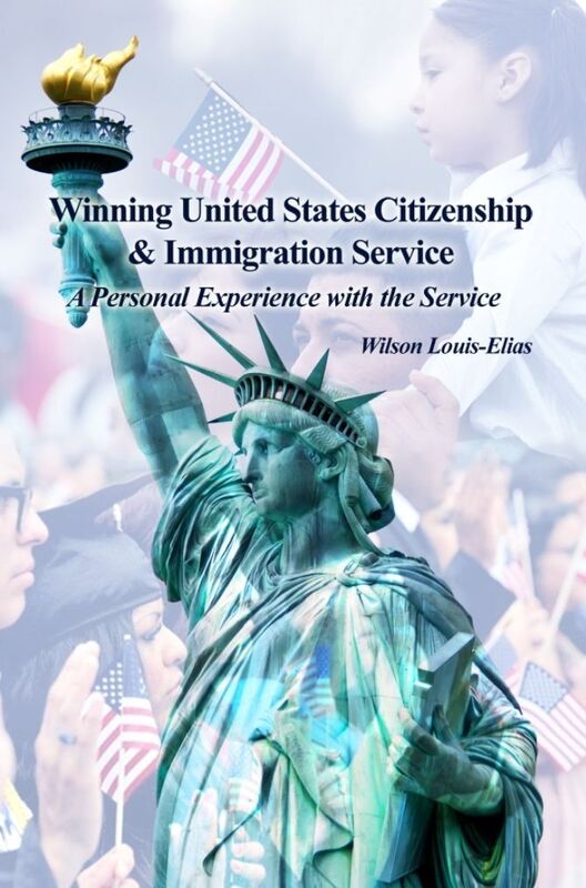 Winning United States Citizenship & Immigration Service: A Personal Experience with the Service