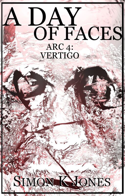 A Day of Faces, Arc 4: Vertigo