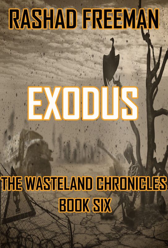 Exodus: The Wasteland Chronicles Book Six