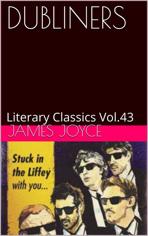 DUBLINERS By James Joyce