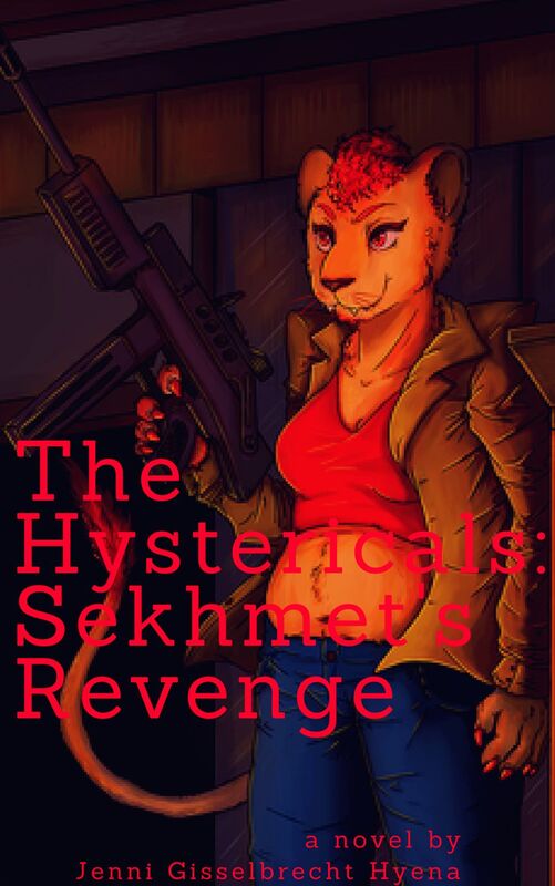 The Hystericals: Sekhmet's Revenge Chapter Two