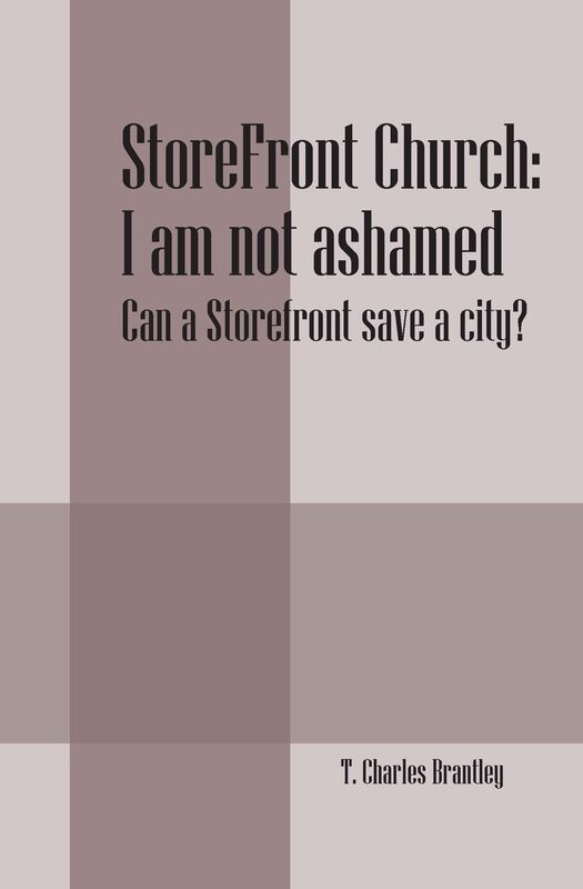 StoreFront Church: I am not ashamed
