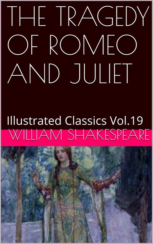 THE TRAGEDY OF ROMEO AND JULIET By William Shakespeare