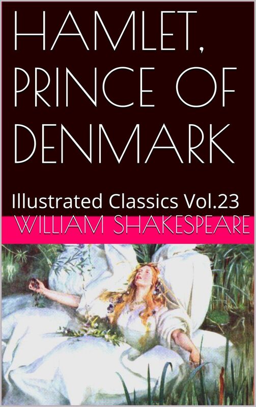 HAMLET, PRINCE OF DENMARK By William Shakespeare