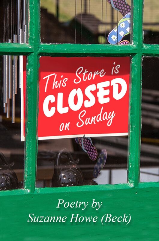 This Store is Closed On Sunday: Poetry by Suzanne Howe (Beck)