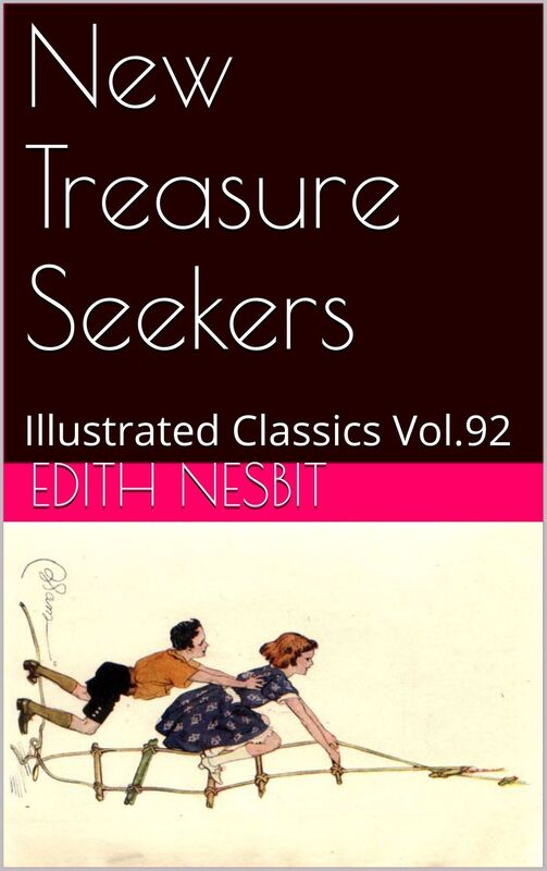 New Treasure Seekers BY E. NESBIT