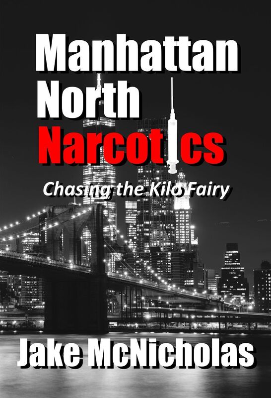 Manhattan North Narcotics: Chasing the Kilo Fairy